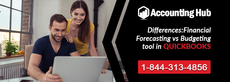 Financial Forecasting vs Budgeting tool in QuickBooks