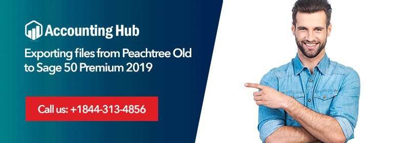 Export files from Peachtree Old to Sage 50 Premium 2019